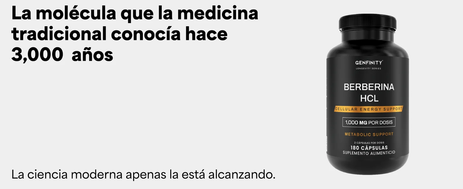 La molécula que la medicina tradicional conocía hace 3,000 años. La ciencia moderna apenas la está alcanzando. Frasco de Berberina HCL Genfinity de 180 cápsulas, 1,000 mg por dosis.
